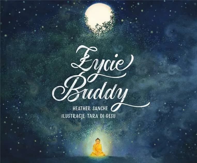 Twórca buddyzmu: Fascynująca historia życia Buddy Siakjamuniego